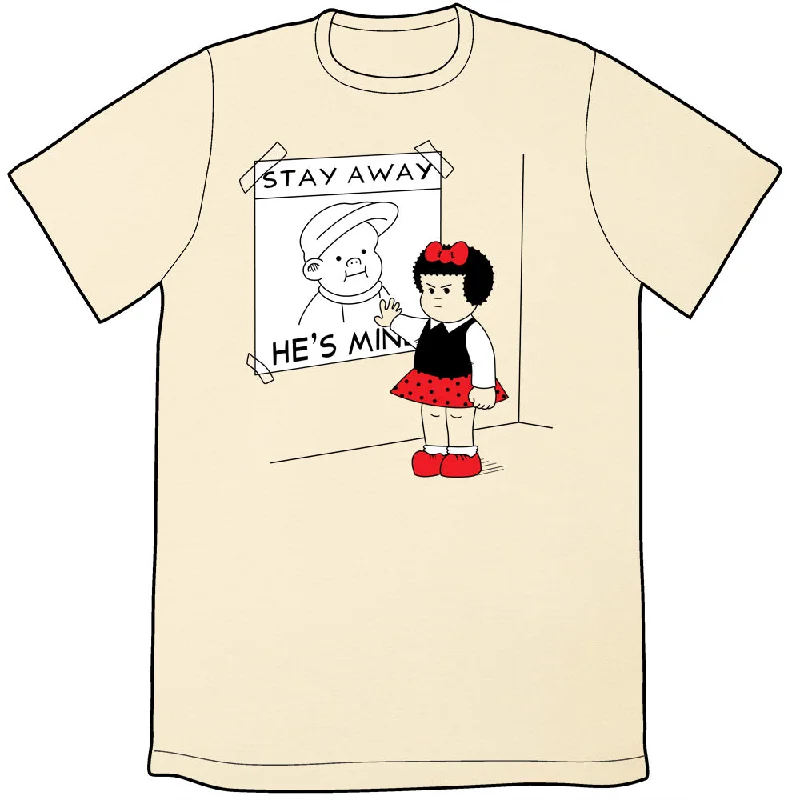 Nancy Stay Away Shirt *LAST CHANCE*