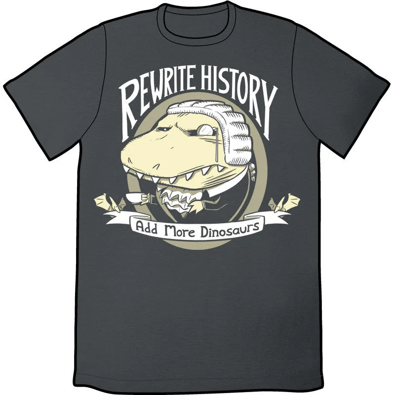 Rewrite History Shirt